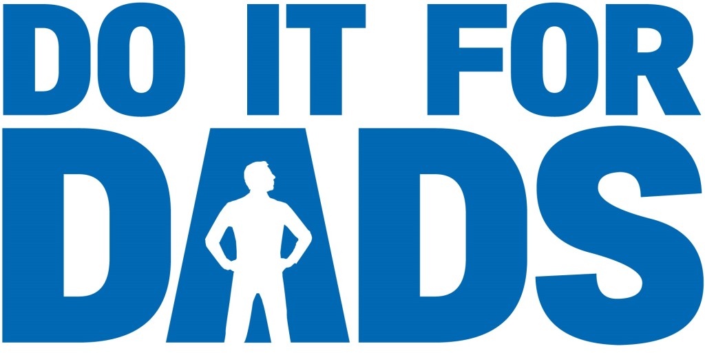 Do it For Dads – Walk/Run: Sunday, June 15, 2014