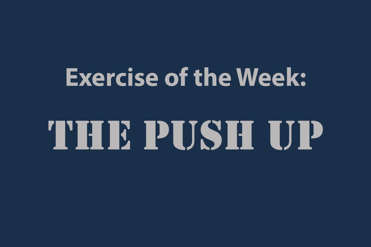 Exercise of the Week - The Push Up