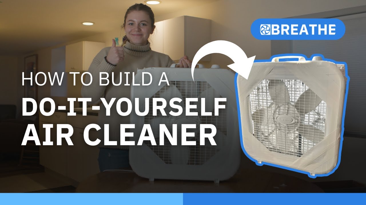 DIY Air Cleaners: How to Protect Your Lungs This Wildfire Season